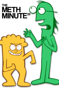 The Meth Minute 39