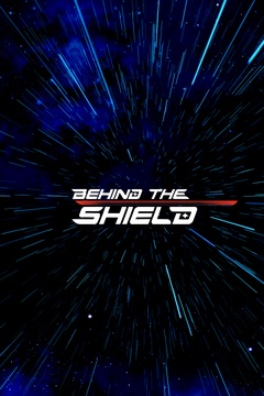 Behind the Shield