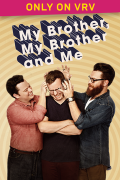 My Brother, My Brother and Me