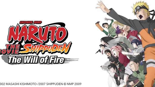 Naruto Shippuden The Movie The Will Of Fire Watch On Vrv